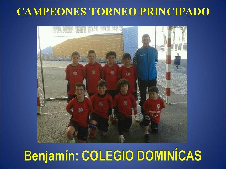 CAMPEONES TORNEO PRINCIPADO 