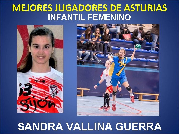 MEJORES JUGADORES DE ASTURIAS INFANTIL FEMENINO SANDRA VALLINA GUERRA 