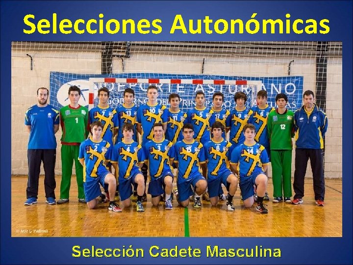 Selecciones Autonómicas Selección Cadete Masculina 