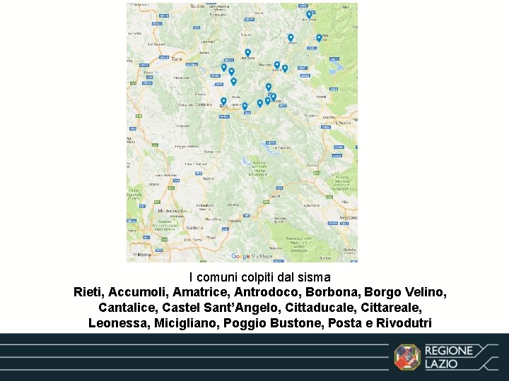 I comuni colpiti dal sisma Rieti, Accumoli, Amatrice, Antrodoco, Borbona, Borgo Velino, Cantalice, Castel