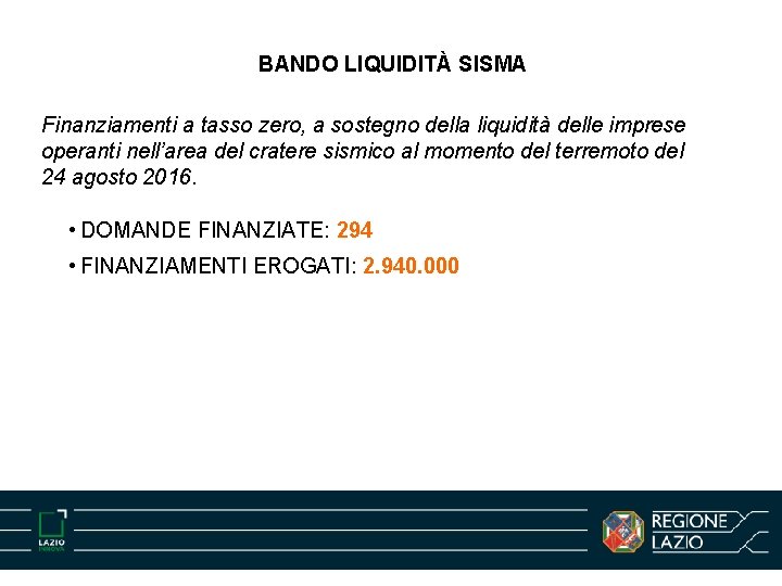 BANDO LIQUIDITÀ SISMA Finanziamenti a tasso zero, a sostegno della liquidità delle imprese operanti