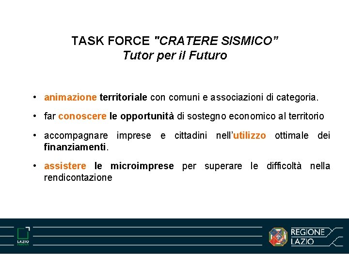 TASK FORCE "CRATERE SISMICO” Tutor per il Futuro • animazione territoriale con comuni e