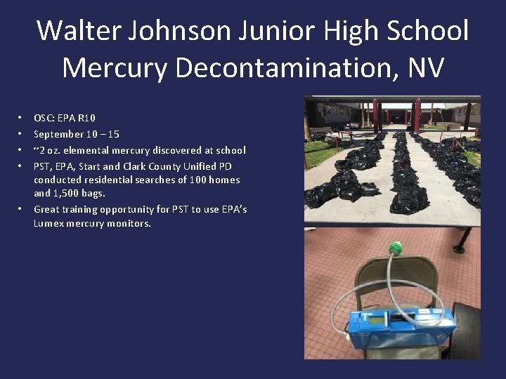 Walter Johnson Junior High School Mercury Decontamination, NV • • • OSC: EPA R