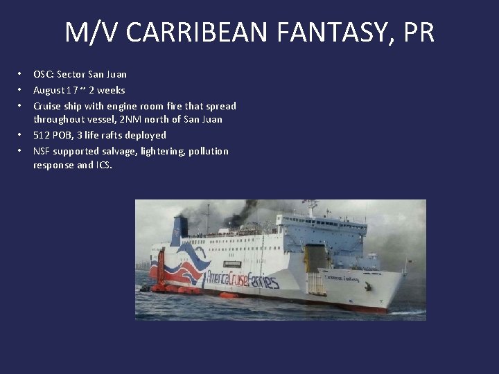 M/V CARRIBEAN FANTASY, PR • • • OSC: Sector San Juan August 17 ~