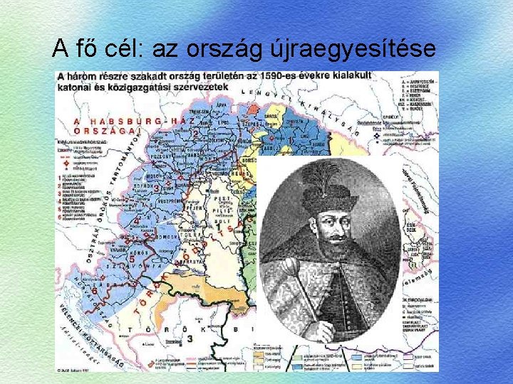 A fő cél: az ország újraegyesítése 