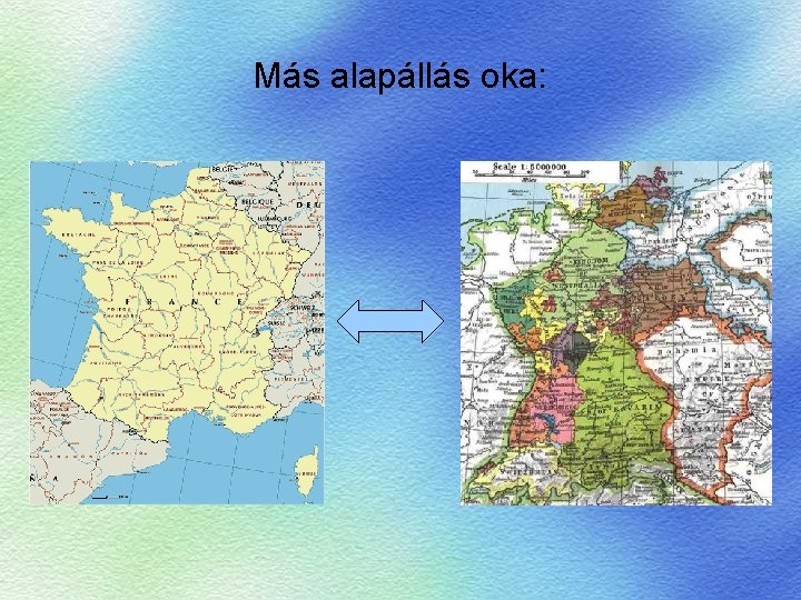 Más alapállás oka: 