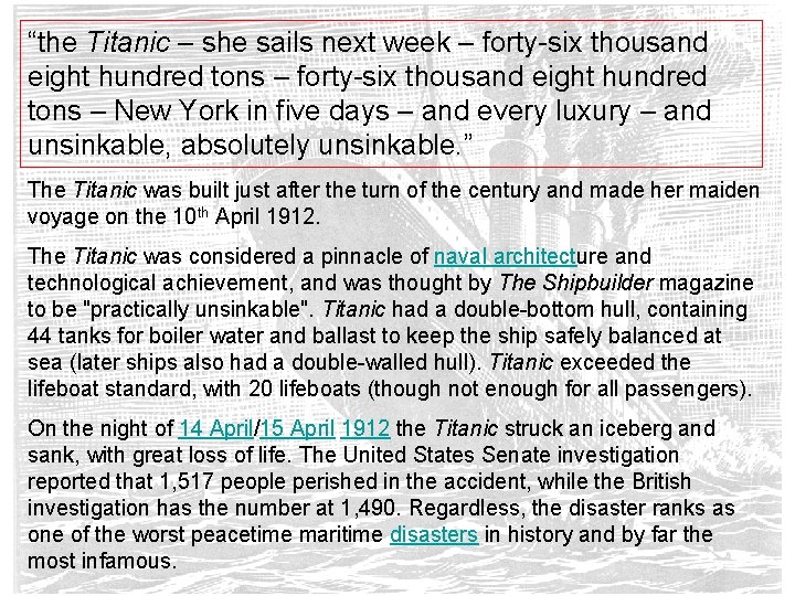 “the Titanic – she sails next week – forty-six thousand eight hundred tons –