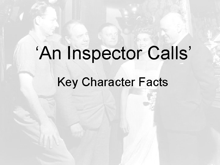 ‘An Inspector Calls’ Key Character Facts 