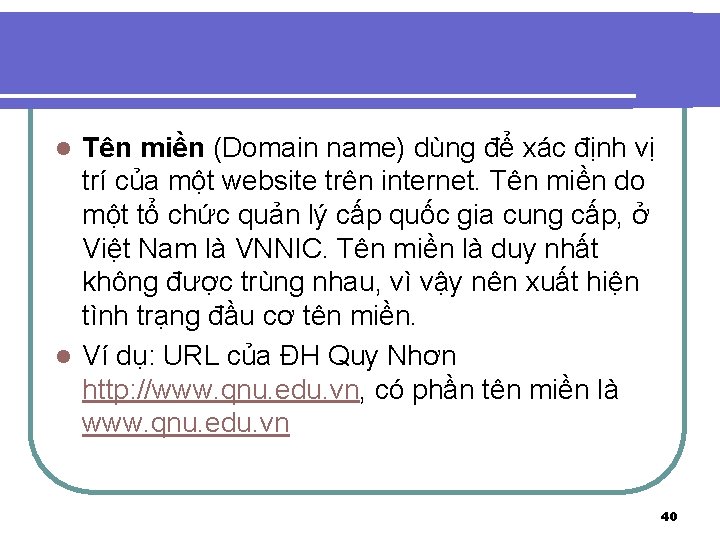 Tên miền (Domain name) dùng để xác định vị trí của một website trên