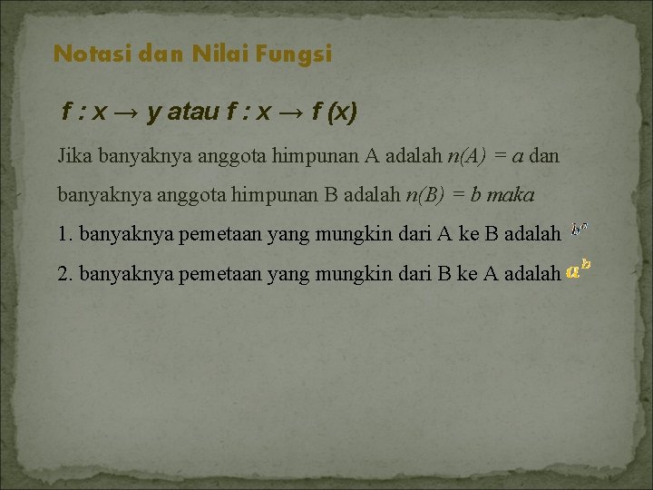 Notasi dan Nilai Fungsi f : x → y atau f : x →