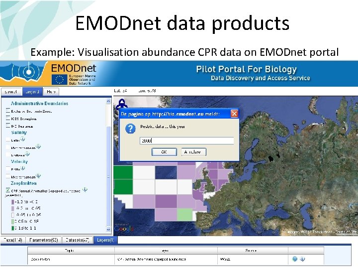 EMODnet data products Example: Visualisation abundance CPR data on EMODnet portal 29 