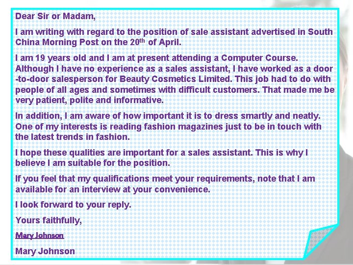 Dear Sir or Madam, I am writing with regard to the position of sale