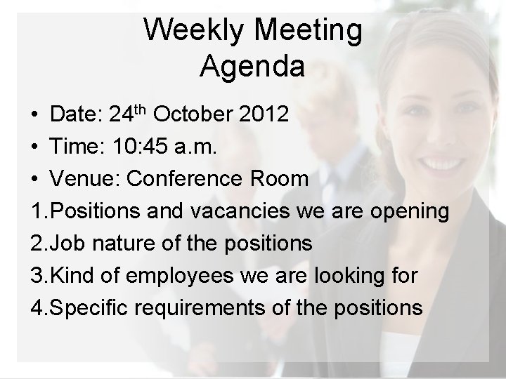 Weekly Meeting Agenda • Date: 24 th October 2012 • Time: 10: 45 a.