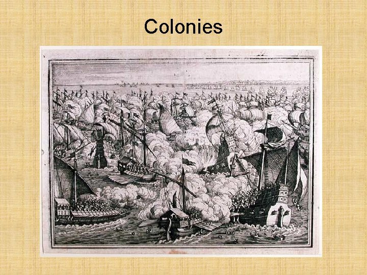 Colonies Mercantilism 
