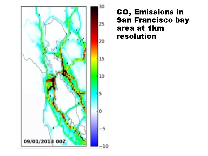CO 2 Emissions in San Francisco bay area at 1 km resolution 