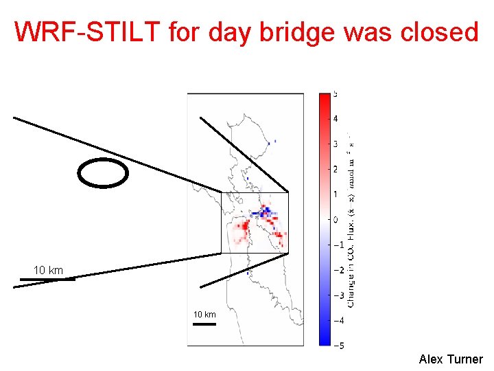 WRF-STILT for day bridge was closed 10 km Alex Turner 