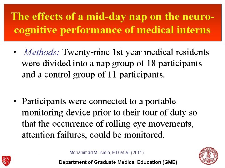 The effects of a mid-day nap on the neurocognitive performance of medical interns •