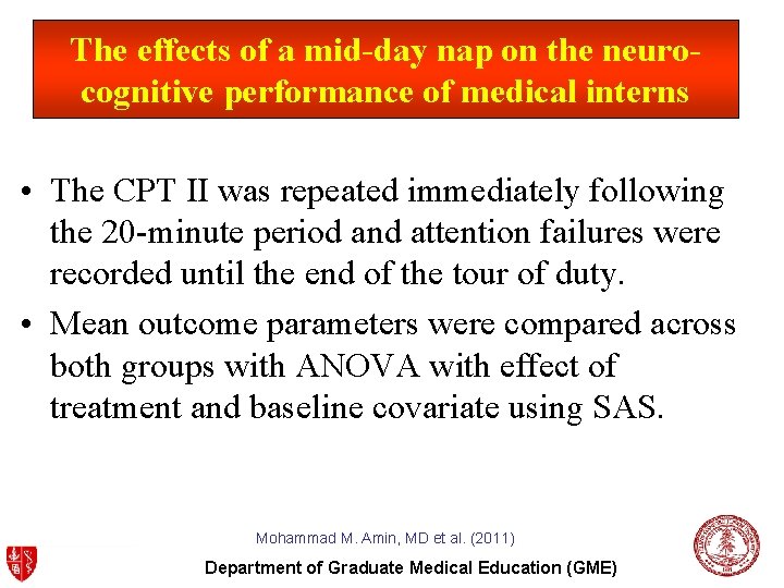 The effects of a mid-day nap on the neurocognitive performance of medical interns •