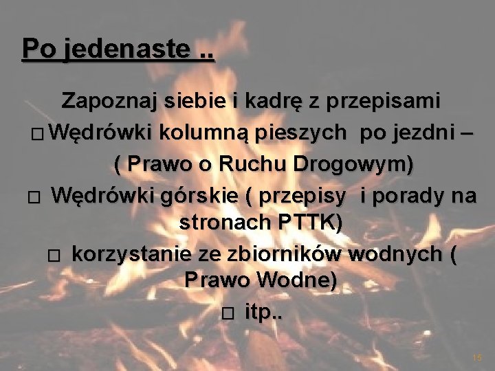 Po jedenaste. . Zapoznaj siebie i kadrę z przepisami � Wędrówki kolumną pieszych po