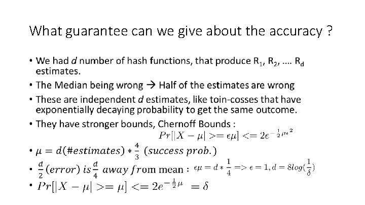 What guarantee can we give about the accuracy ? • 