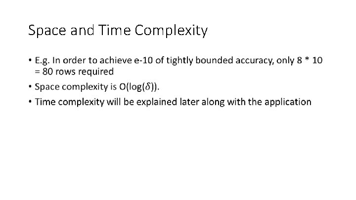 Space and Time Complexity • 