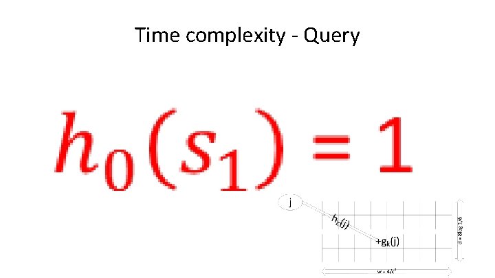 Time complexity - Query • 