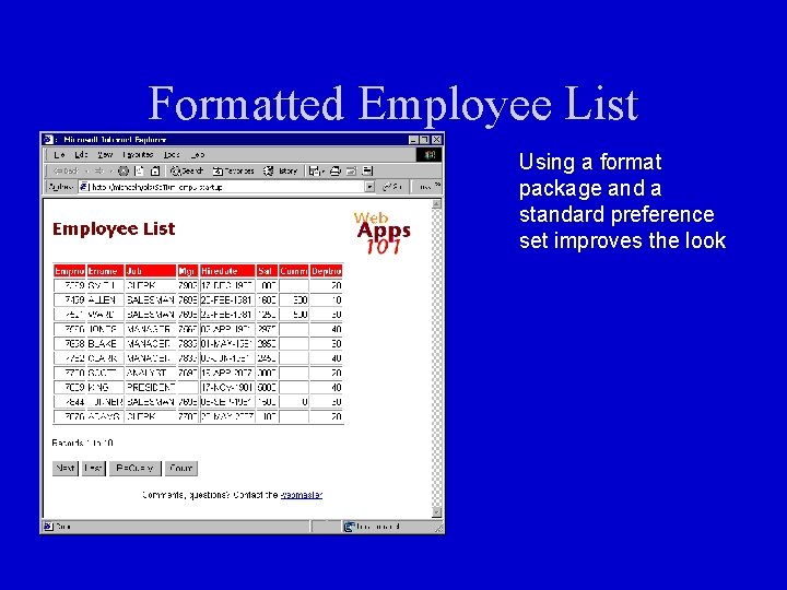 Formatted Employee List Using a format package and a standard preference set improves the