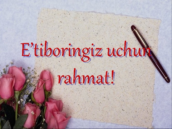 E’tiboringiz uchun rahmat! E’tiboringiz uchun rahmat!