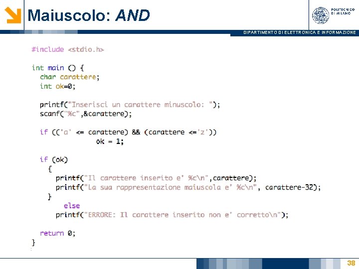 Maiuscolo: AND DIPARTIMENTO DI ELETTRONICA E INFORMAZIONE 38 