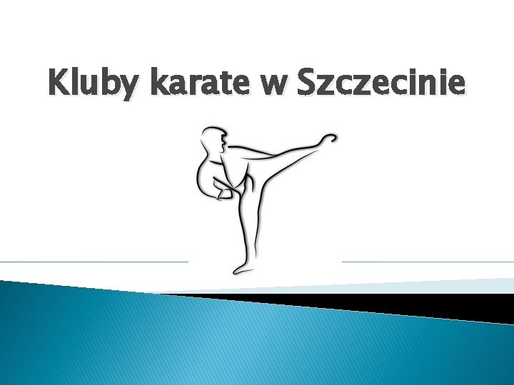 Kluby karate w Szczecinie 