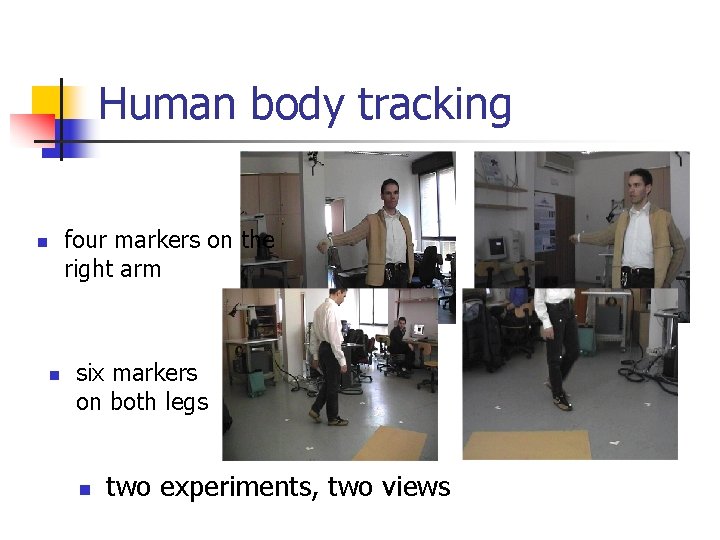 Human body tracking four markers on the right arm n n six markers on