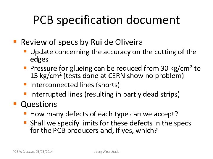 PCB specification document § Review of specs by Rui de Oliveira § Update concerning
