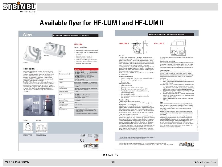 Available flyer for HF-LUM I and HF-LUM II end: LUM 1+2 Titel der Präsentation