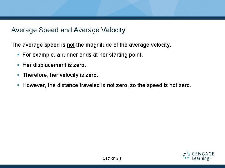 Average Speed and Average Velocity The average speed is not the magnitude of the Average Speed and Average Velocity The average speed is not the magnitude of the