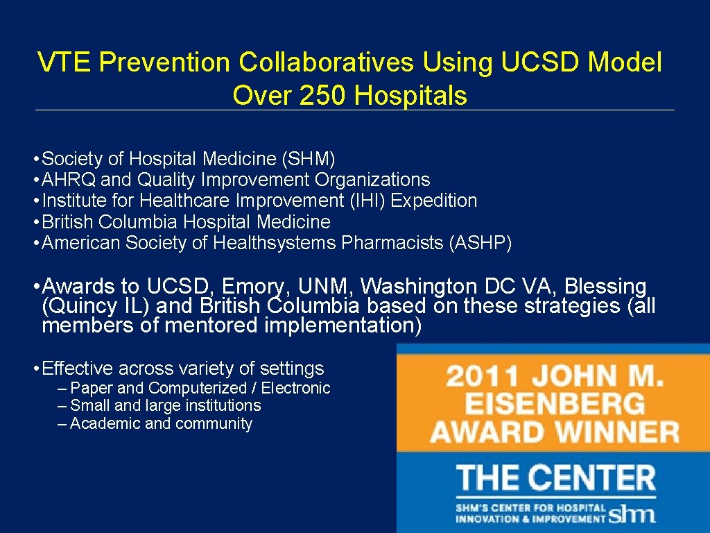 VTE Prevention Collaboratives Using UCSD Model Over 250 Hospitals • Society of Hospital Medicine