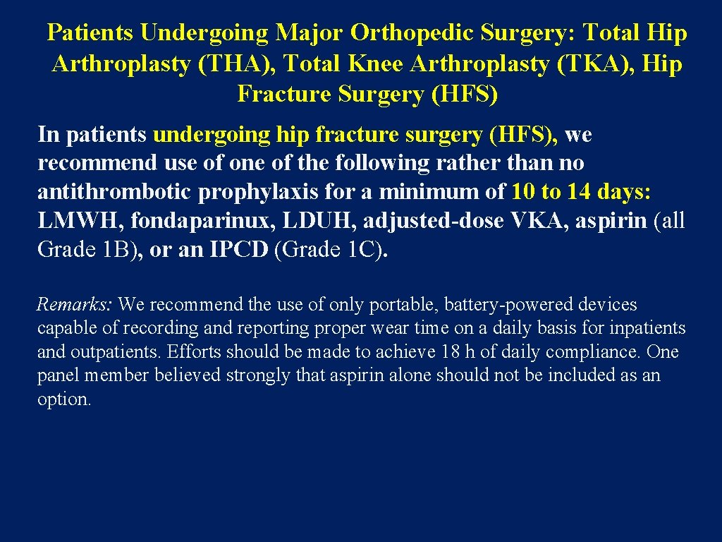 Patients Undergoing Major Orthopedic Surgery: Total Hip Arthroplasty (THA), Total Knee Arthroplasty (TKA), Hip