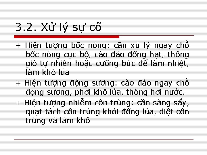 3. 2. Xử lý sự cố + Hiện tượng bốc nóng: cần xử lý