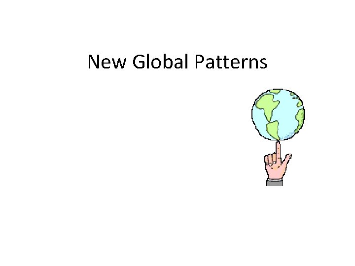 New Global Patterns 