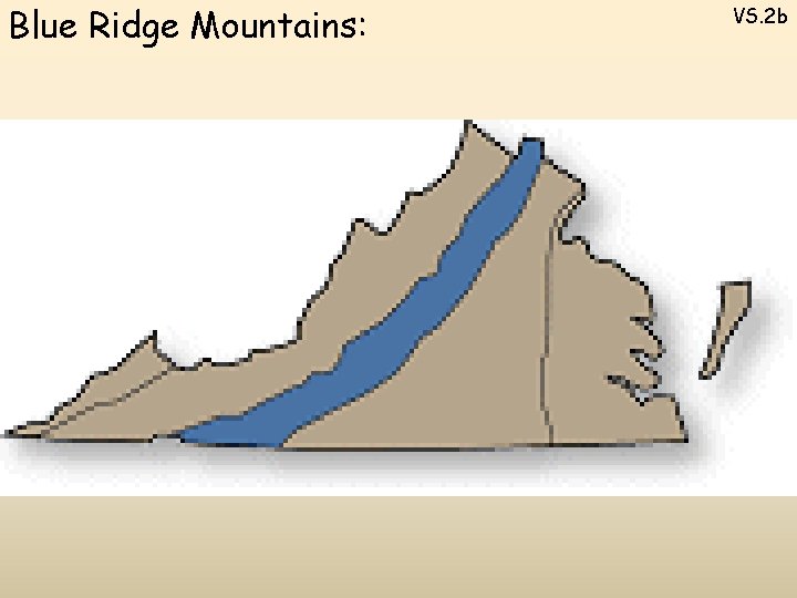 Blue Ridge Mountains: VS. 2 b 