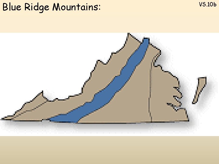 Blue Ridge Mountains: VS. 10 b 