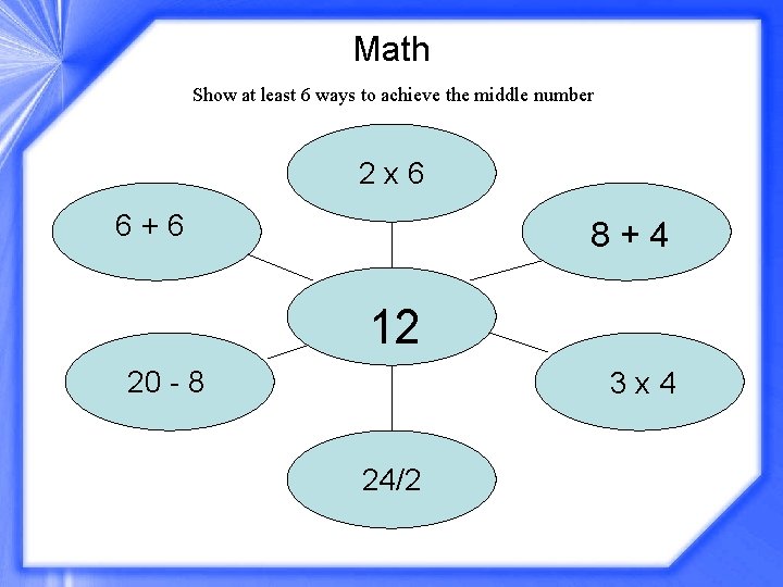 Math Show at least 6 ways to achieve the middle number 2 x 6