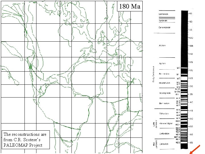 180 Ma The reconstructions are from C. R. Scotese’s PALEOMAP Project 