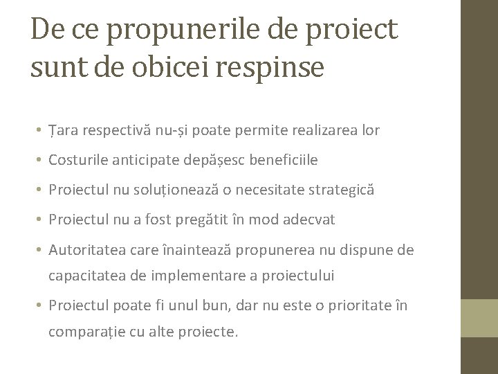 De ce propunerile de proiect sunt de obicei respinse • Țara respectivă nu-și poate