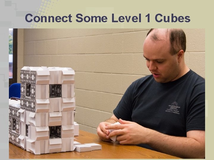 Connect Some Level 1 Cubes 11/6/2020 [Project Name] 20 