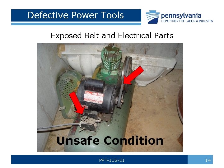 Defective Power Tools Exposed Belt and Electrical Parts Unsafe Condition PPT-115 -01 14 