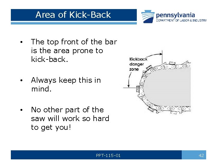 Area of Kick-Back • The top front of the bar is the area prone