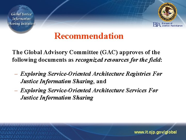 BA J Bureau of Justice Assistance Recommendation The Global Advisory Committee (GAC) approves of