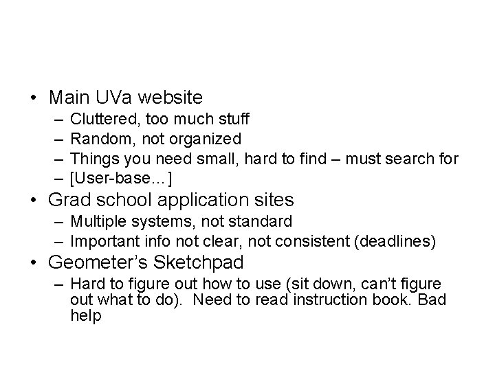  • Main UVa website – – Cluttered, too much stuff Random, not organized