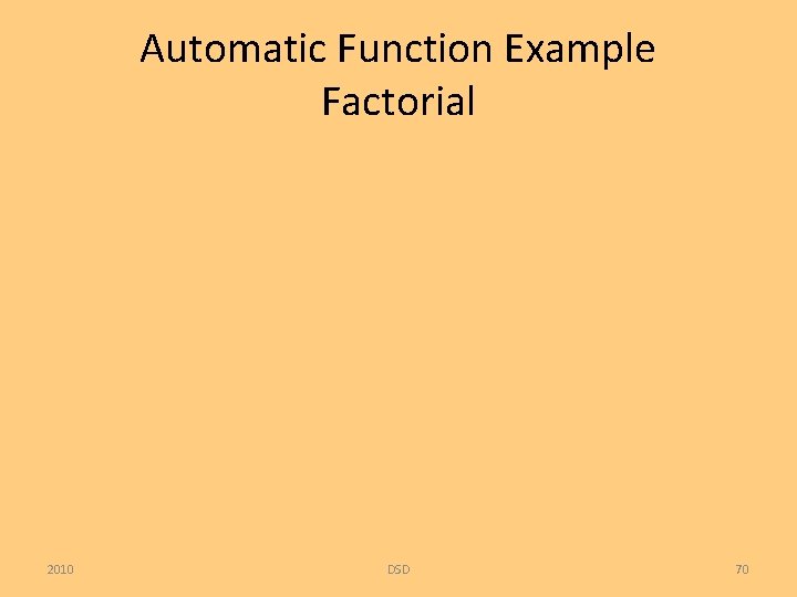 Automatic Function Example Factorial 2010 DSD 70 