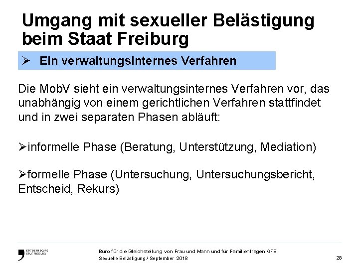 Umgang mit sexueller Belästigung beim Staat Freiburg Ø Ein verwaltungsinternes Verfahren Die Mob. V